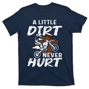 Funny Dirt Bike Gift For Motorcycle Motocross Biker T-Shirt