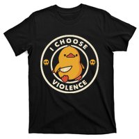 Funny Duck By Tobe Fonseca I Choose Violence T-Shirt