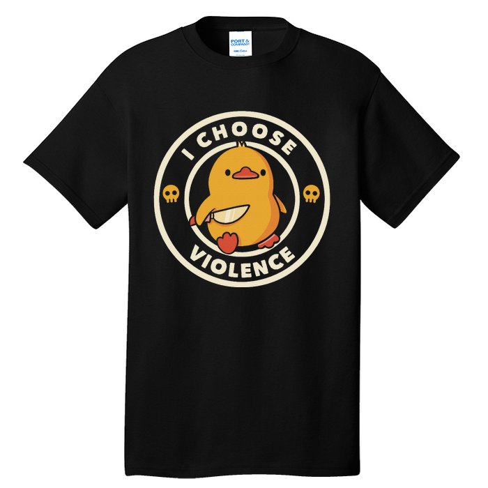 Funny Duck By Tobe Fonseca I Choose Violence Tall T-Shirt