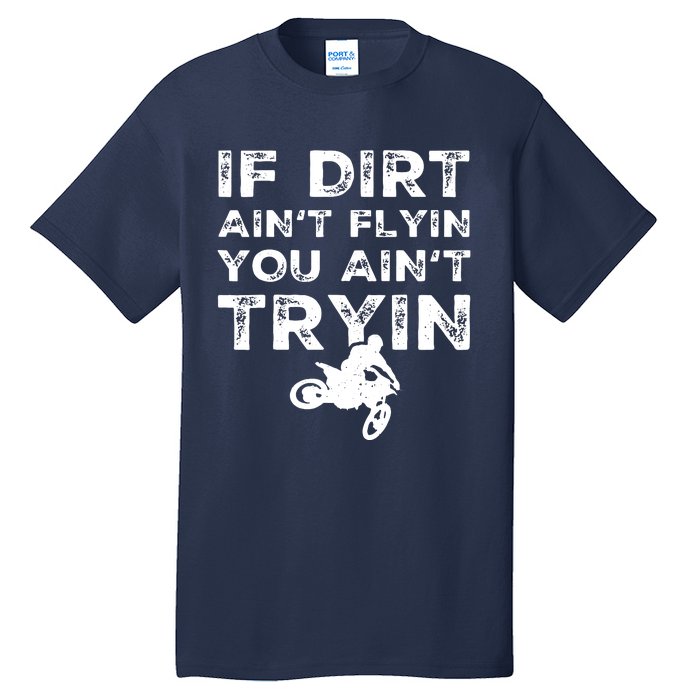 Funny Dirt Bike Riding Motocross Rider Supercross Tall T-Shirt