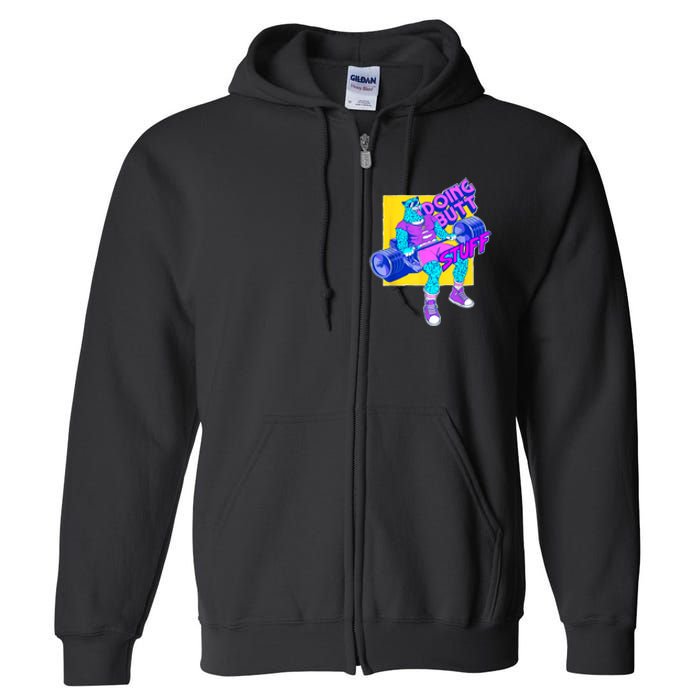 Funny Doing Butt Stuff Workout Bodybuilding Fitness Gym Full Zip Hoodie