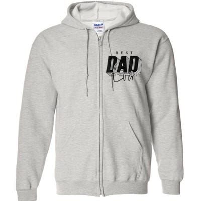 Father Day Best Dad Ever From Daughter Son Mom Full Zip Hoodie