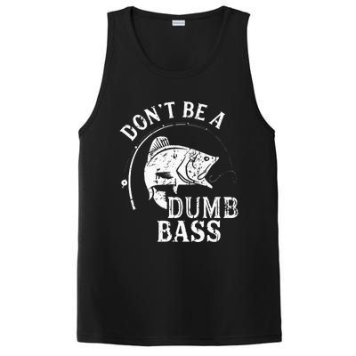 Fishing Dont Be A Dumb Bass Fishing Gift Funny Dad PosiCharge Competitor Tank