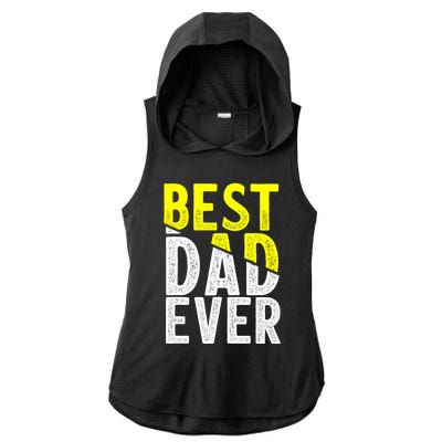 Father Day Best Dad Ever From Daughter Son Mom Ladies PosiCharge Tri-Blend Wicking Draft Hoodie Tank