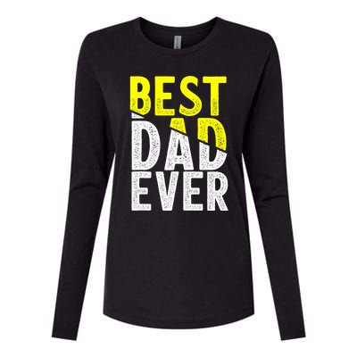 Father Day Best Dad Ever From Daughter Son Mom Womens Cotton Relaxed Long Sleeve T-Shirt