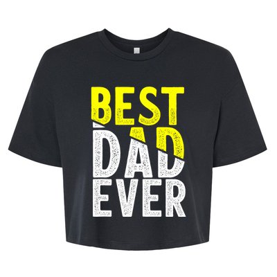 Father Day Best Dad Ever From Daughter Son Mom Bella+Canvas Jersey Crop Tee