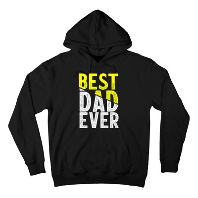 Father Day Best Dad Ever From Daughter Son Mom Hoodie