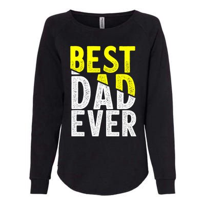 Father Day Best Dad Ever From Daughter Son Mom Womens California Wash Sweatshirt