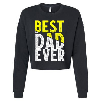 Father Day Best Dad Ever From Daughter Son Mom Cropped Pullover Crew