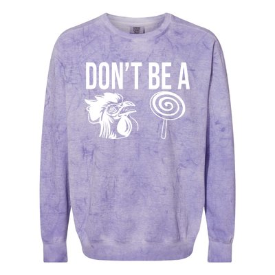 Funny DonT Be A Sucker Rooster Cock Colorblast Crewneck Sweatshirt