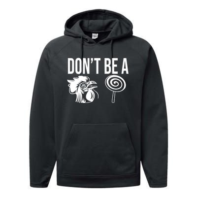 Funny DonT Be A Sucker Rooster Cock Performance Fleece Hoodie