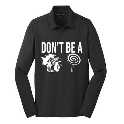 Funny DonT Be A Sucker Rooster Cock Silk Touch Performance Long Sleeve Polo