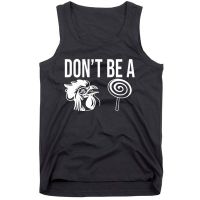 Funny DonT Be A Sucker Rooster Cock Tank Top