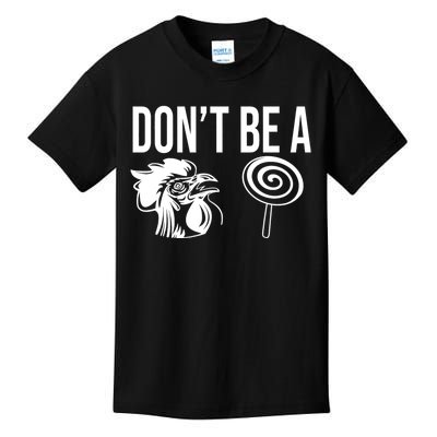 Funny DonT Be A Sucker Rooster Cock Kids T-Shirt