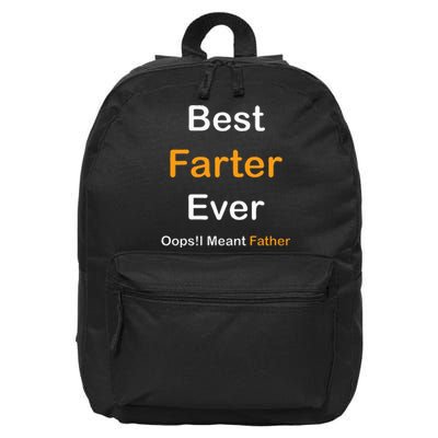 Fathers Day Best Farter Ever Oops I Mean FatherS Day 16 in Basic Backpack