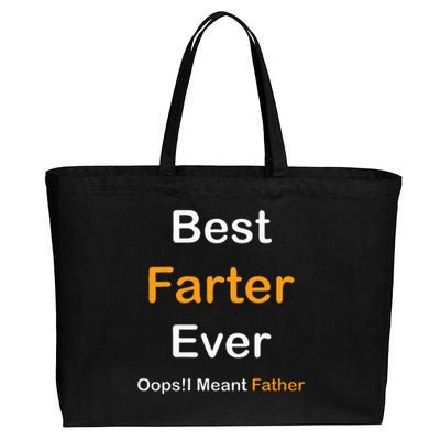 Fathers Day Best Farter Ever Oops I Mean FatherS Day Cotton Canvas Jumbo Tote