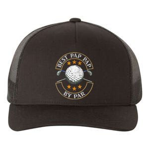 Father's Day Best Pap By Par Golf Gifts For Dad Grandpa Yupoong Adult 5-Panel Trucker Hat