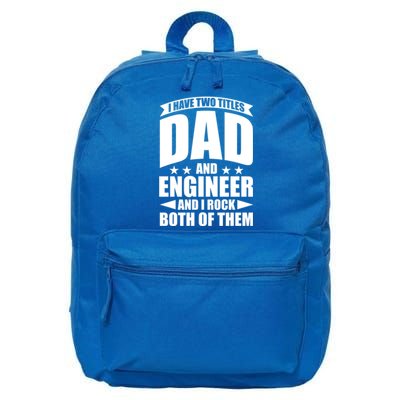 Fathers Day Best Papa Ever IM A Dad And A Engineer Meaningful Gift 16 in Basic Backpack