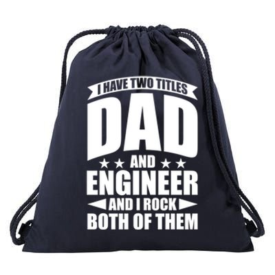 Fathers Day Best Papa Ever IM A Dad And A Engineer Meaningful Gift Drawstring Bag