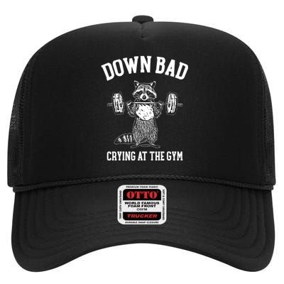 Funny Down Bad Crying At The Gym Racoon Meme Gift High Crown Mesh Back Trucker Hat