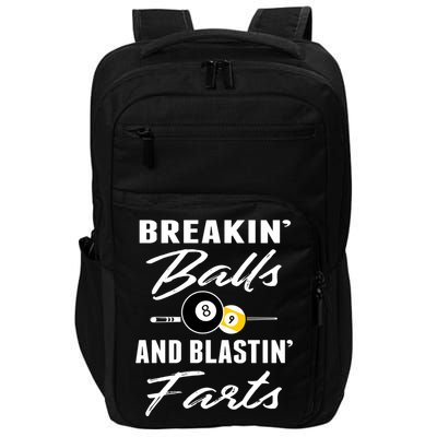 Father's Day BREAKIN BALLS AND BLASTIN'S FARTS Pool Player Gift For Dad Impact Tech Backpack
