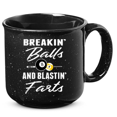 Father's Day BREAKIN BALLS AND BLASTIN'S FARTS Pool Player Gift For Dad 15oz Campfire Ceramic Mug