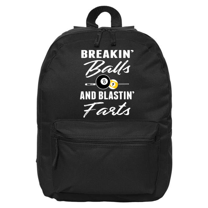 Father's Day BREAKIN BALLS AND BLASTIN'S FARTS Pool Player Gift For Dad 16 in Basic Backpack