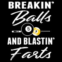 Father's Day BREAKIN BALLS AND BLASTIN'S FARTS Pool Player Gift For Dad 16 in Basic Backpack