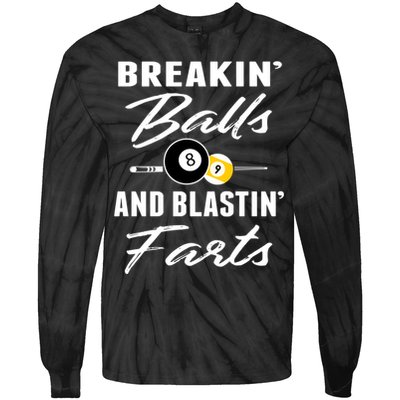 Father's Day BREAKIN BALLS AND BLASTIN'S FARTS Pool Player Gift For Dad Tie-Dye Long Sleeve Shirt