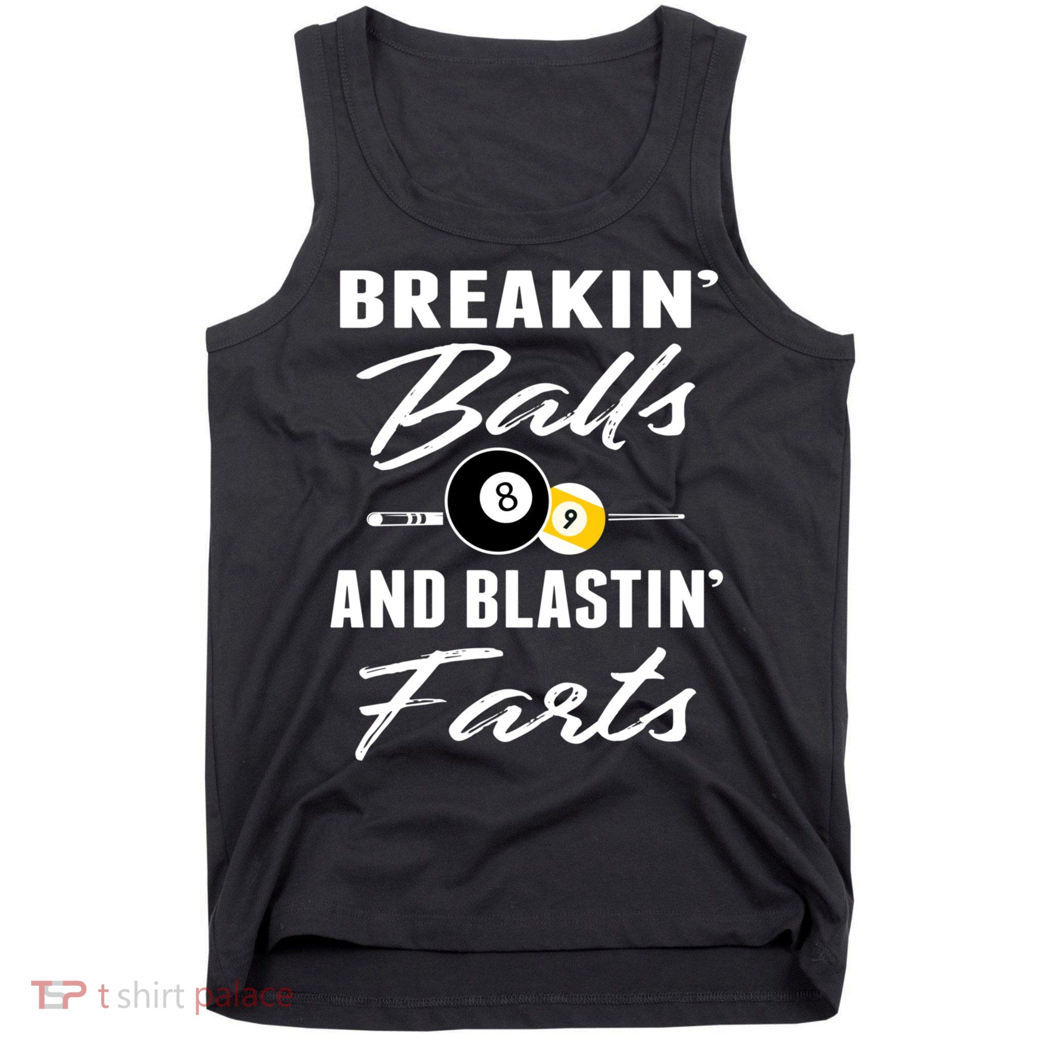 Father's Day BREAKIN BALLS AND BLASTIN'S FARTS Pool Player Gift For Dad Tank Top