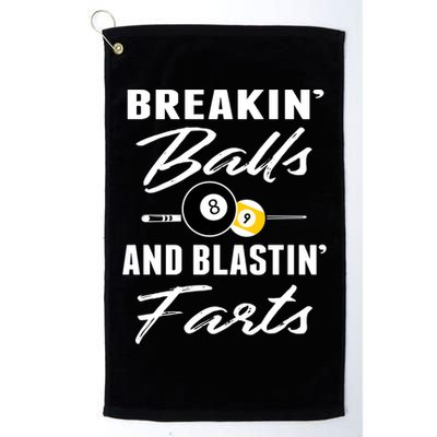 Father's Day BREAKIN BALLS AND BLASTIN'S FARTS Pool Player Gift For Dad Golf Towel