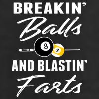 Father's Day BREAKIN BALLS AND BLASTIN'S FARTS Pool Player Gift For Dad Golf Towel