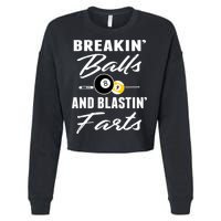 Father's Day BREAKIN BALLS AND BLASTIN'S FARTS Pool Player Gift For Dad Cropped Pullover Crew