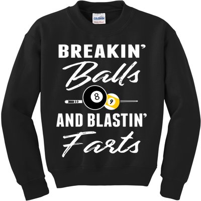 Father's Day BREAKIN BALLS AND BLASTIN'S FARTS Pool Player Gift For Dad Kids Sweatshirt