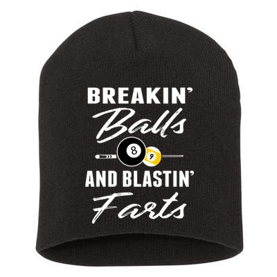 Father's Day BREAKIN BALLS AND BLASTIN'S FARTS Pool Player Gift For Dad Short Acrylic Beanie