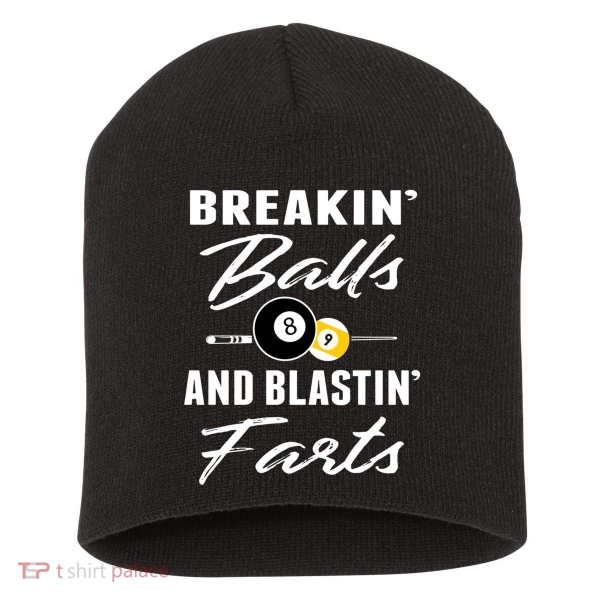 Father's Day BREAKIN BALLS AND BLASTIN'S FARTS Pool Player Gift For Dad Short Acrylic Beanie