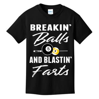 Father's Day BREAKIN BALLS AND BLASTIN'S FARTS Pool Player Gift For Dad Kids T-Shirt
