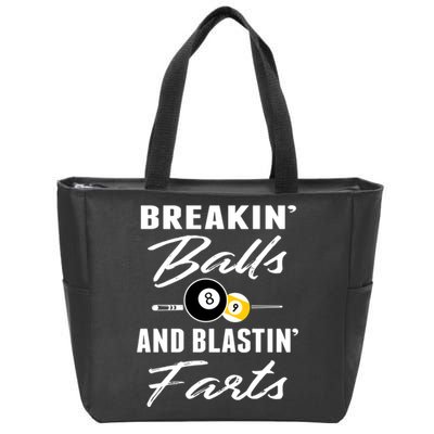 Father's Day BREAKIN BALLS AND BLASTIN'S FARTS Pool Player Gift For Dad Zip Tote Bag