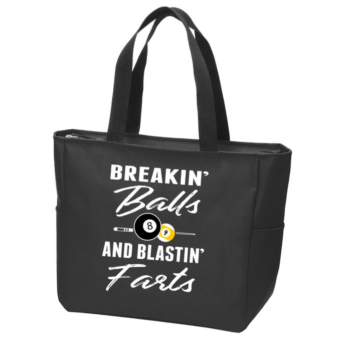 Father's Day BREAKIN BALLS AND BLASTIN'S FARTS Pool Player Gift For Dad Zip Tote Bag