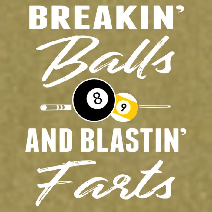 Father's Day BREAKIN BALLS AND BLASTIN'S FARTS Pool Player Gift For Dad Garment-Dyed Women's Muscle Tee
