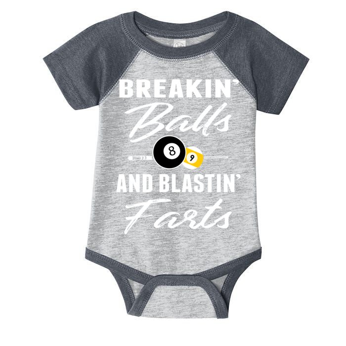 Father's Day BREAKIN BALLS AND BLASTIN'S FARTS Pool Player Gift For Dad Infant Baby Jersey Bodysuit