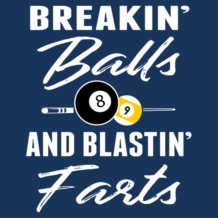 Father's Day BREAKIN BALLS AND BLASTIN'S FARTS Pool Player Gift For Dad Infant Baby Jersey Bodysuit
