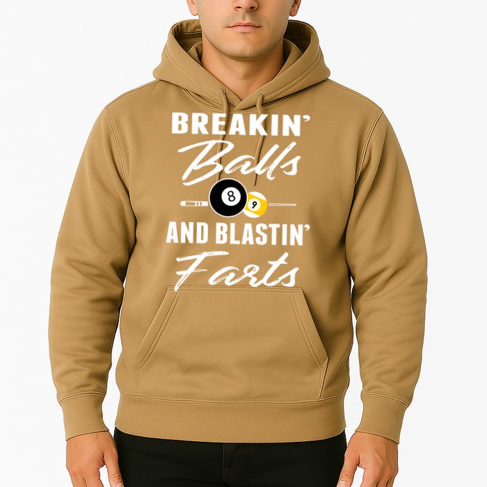 Father's Day BREAKIN BALLS AND BLASTIN'S FARTS Pool Player Gift For Dad Hoodie