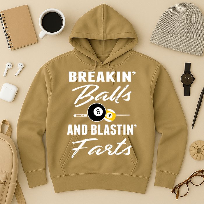 Father's Day BREAKIN BALLS AND BLASTIN'S FARTS Pool Player Gift For Dad Hoodie