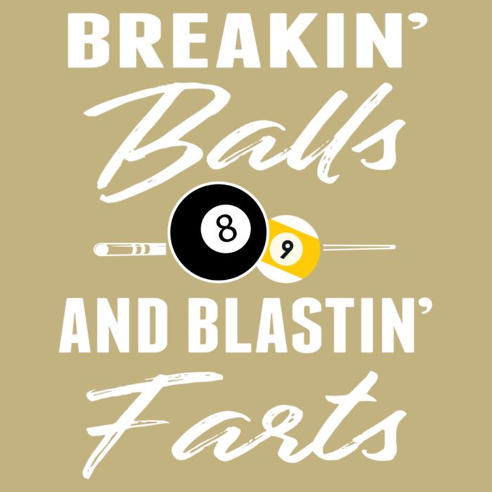 Father's Day BREAKIN BALLS AND BLASTIN'S FARTS Pool Player Gift For Dad Hoodie
