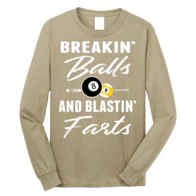Father's Day BREAKIN BALLS AND BLASTIN'S FARTS Pool Player Gift For Dad Long Sleeve Shirt