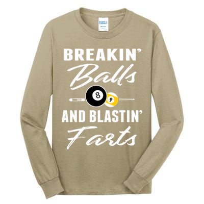 Father's Day BREAKIN BALLS AND BLASTIN'S FARTS Pool Player Gift For Dad Tall Long Sleeve T-Shirt
