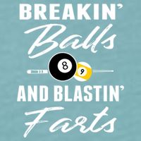 Father's Day BREAKIN BALLS AND BLASTIN'S FARTS Pool Player Gift For Dad Sueded Cloud Jersey T-Shirt