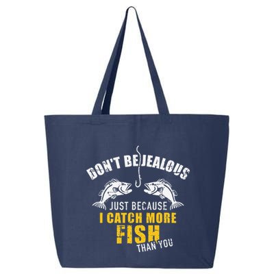 Fishing DonT Be Jealous Just Because I Catch More Fish You 25L Jumbo Tote