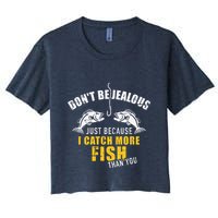 Fishing DonT Be Jealous Just Because I Catch More Fish You Crop Top
